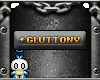 [W]Gluttony VIP