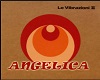 le vibrazioni Angelica
