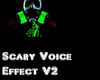 Scary Voice Effect V2