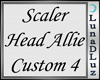 Lu)Scaler Head/Allie C4