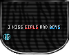 $EB i kiss girls & boys