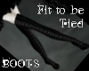 *TY Fit to be Tied