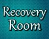 RECOVERY ROOM GIFTS