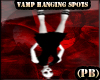 (PB)Vamp Hanging Spots