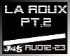 *j4s La Roux PT.2