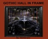GOTHIC HALL IN FRAME