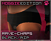 ME|RaveChaps|Black/Rip