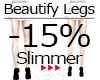 :G: Beautify Legs -15%