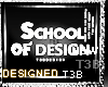 D-School of Design**
