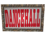 Dancehall Sign