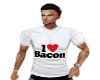 I love Bacon Shirt