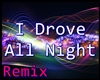 RMX I Drove All Night