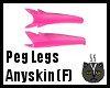 Anyskin Peg Legs (F)