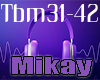 Mikay - Be A Man Part4