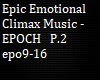 Epic Emotional Climax P2