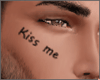 Kiss me Tattoo