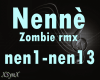 Nennè (zombie rmx)
