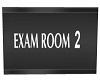 Exam Room 2 Sign
