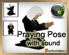 praying pose w sound
