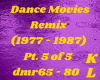 DanceMoviesRemix Pt 5/5