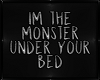 *V* Under the Bed
