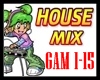 House MAX  -GAM