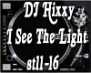 DJ Hixxy I See The Light