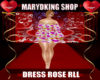 (MN)DRESS ROSE RLL