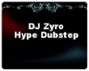 DJ Zyro Hype Dubstep