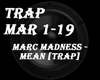 Marc Madness - Mean