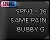 Same Pain - Bubby G. SPN