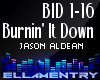 Burnin' It Down-J.Aldean