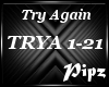 *P*Try Again