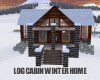 Lx Winter Log Cabin HOme