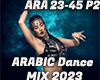 ARABIC DANCE MIX 2023 P2