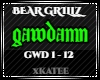 BEAR GRILLZ - GAWDAMN