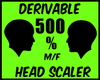 {J} 500 % Head Scaler