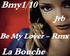 La Bouche -Be My Lover