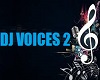 ER- DJ VOICES 2