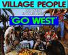 Go West - Village People