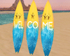 WELCOME SIGN SURFBOARD