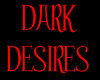 Dark Desires!