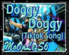 Doggy Doggy + D