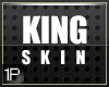1P | 1st King Skin - 1