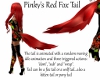 Pinkys Red Fox Tail