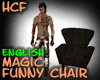 HCF Magic Funny Chair