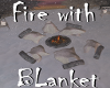 Fire w/Blanket Poses