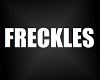 FRECKLES