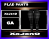 PLAD PANTS