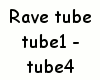 {LA} Rave tube